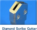 Diamond Scribe Cutter